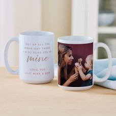 I'm Glad You're Mine Photo Mug