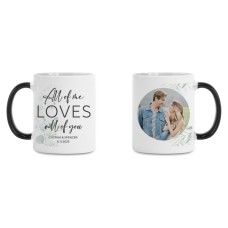 All Of Me Loves All Of You Photo Color Changing Mug