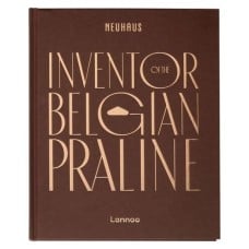 Neuhaus Book - Inventor of the Belgian Praline (EN)