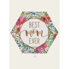 Balloon Hexagon Best Mom Ever Flowers Multi