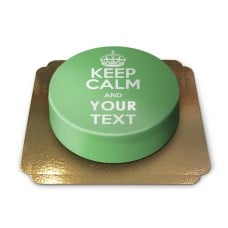 Keep Calm And .. - Cake, Green