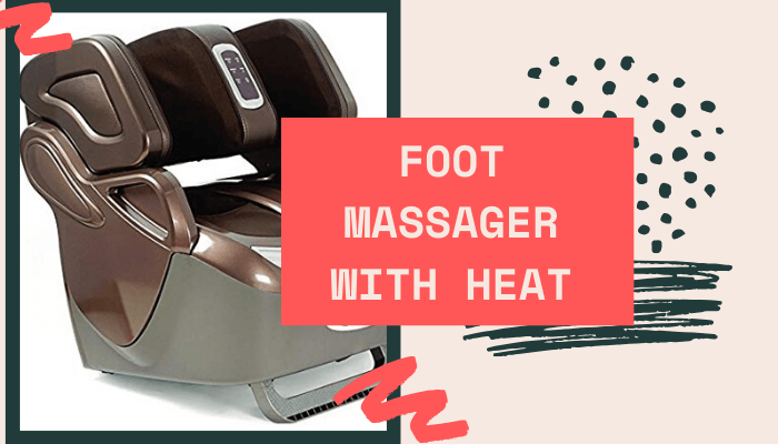 Foot Massager with Heat: