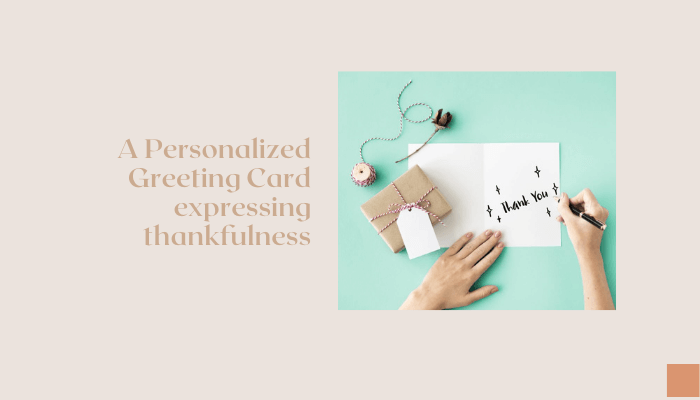 A Personalized Greeting Card expressing thankfulness