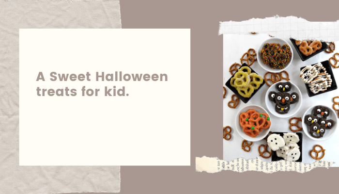 A Sweet Halloween treats for the kid
