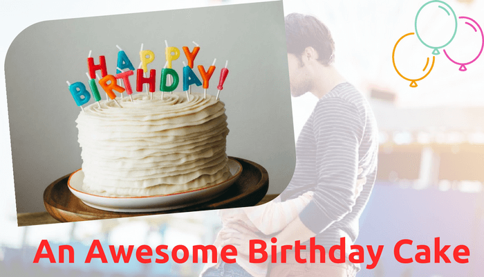 An Awesome Birthday Cake