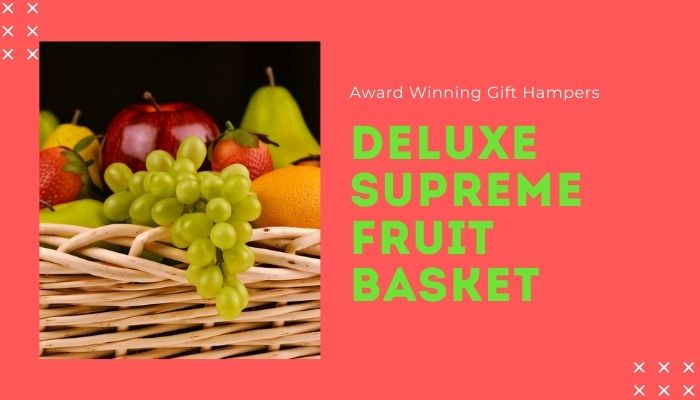 Deluxe Supreme Fruit Basket