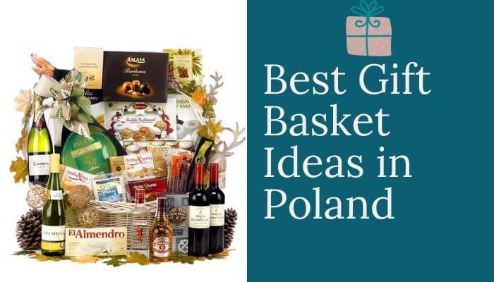 Best Gift Basket Ideas Poland