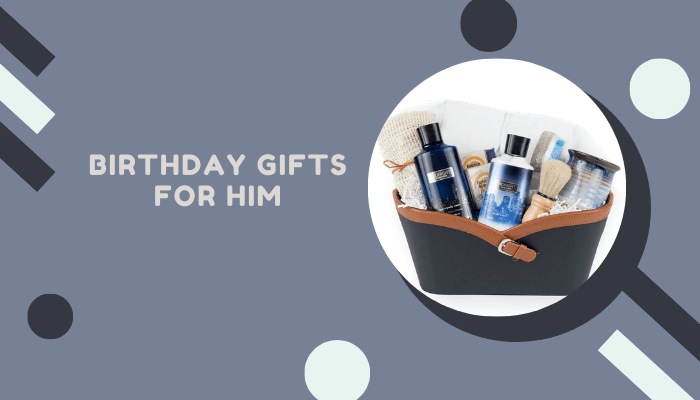 Birthday Gifts For Him