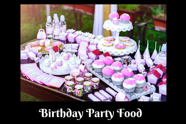 Birthday party food