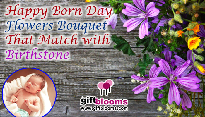 Happy Born Day Flowers Bouquet That Match with Birthstone