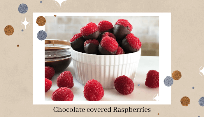 Chocolate covered Raspberries