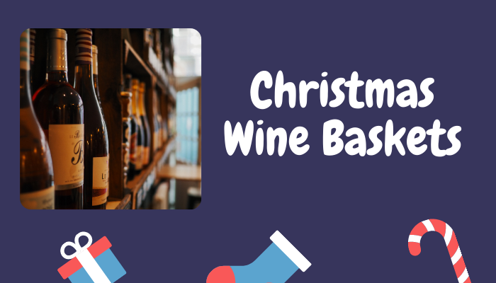Christmas Wine Baskets