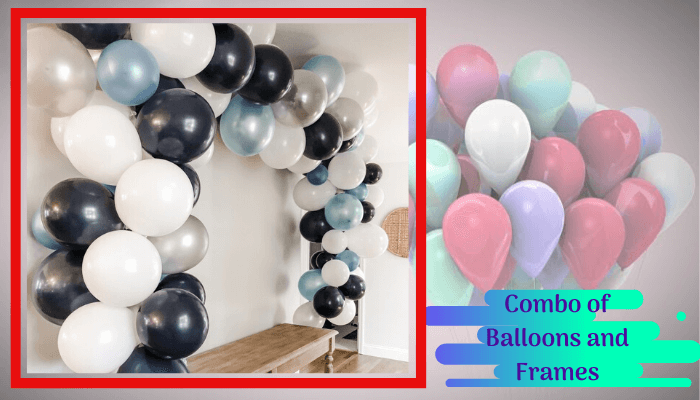 Combo of Balloons and Frames