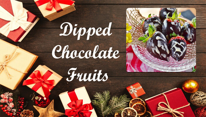 Dipped Chocolate Fruits