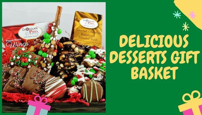 Delicious Desserts Gift basket