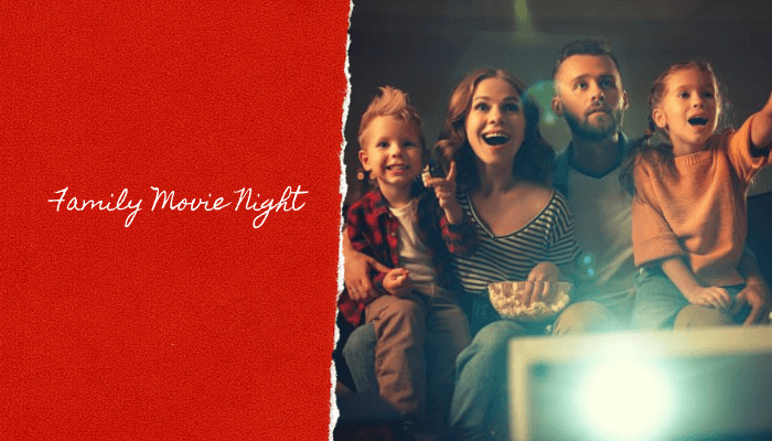Family Movie Night