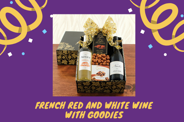 French Red and white wine with Goodies