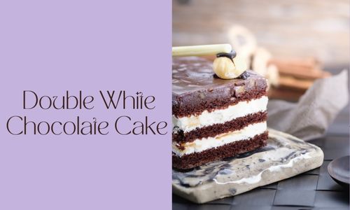 Double White Chocolate Cake