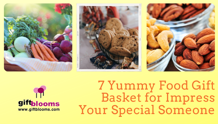 7 Yummy Food Gift Basket for Impress Your Special Someone 