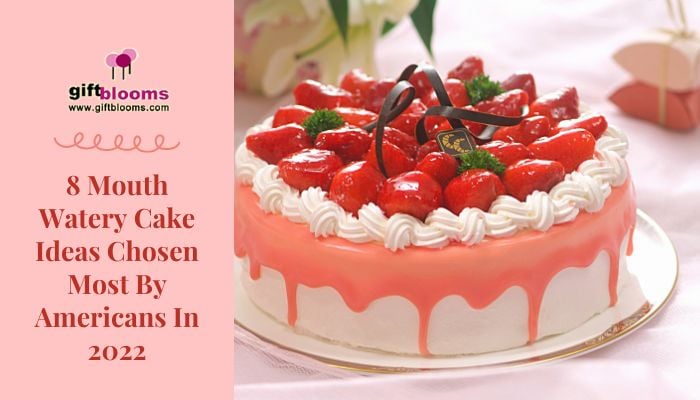 Mouth Watery Cake Ideas