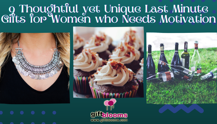9 Thoughtful yet Unique Last Minute Gifts for Women who Needs Motivation