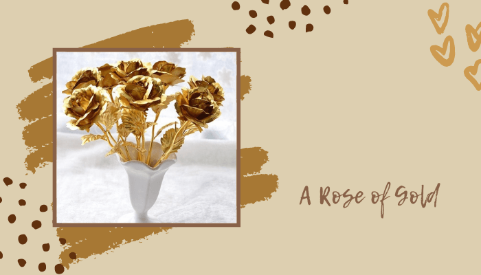 A Rose of Gold