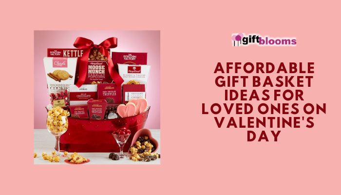 Affordable Valentine Gift Basket