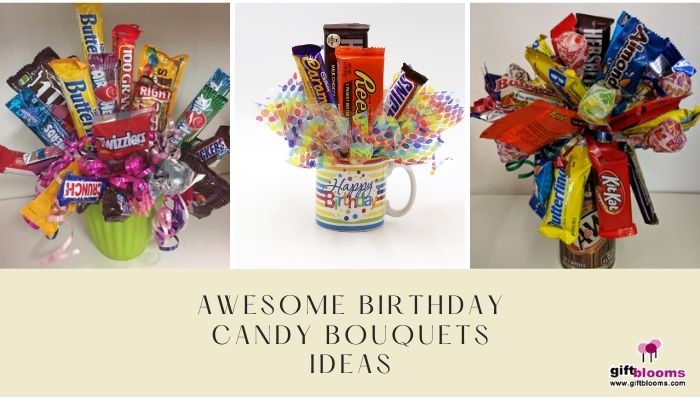 10 Awesome Birthday Candy Bouquets Ideas