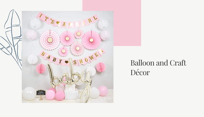 Balloon and Craft Décor