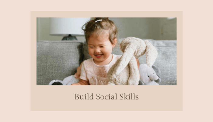 Build Social Skills