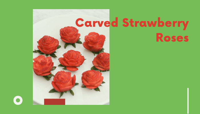 Carved Strawberry Roses
