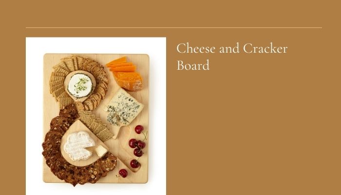 Cheese and Cracker Board