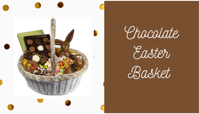 Chocolate Easter Basket