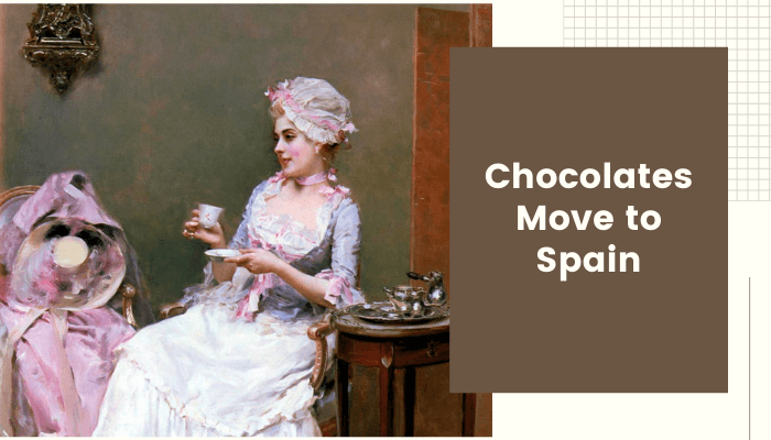 Chocolates Move to Spain