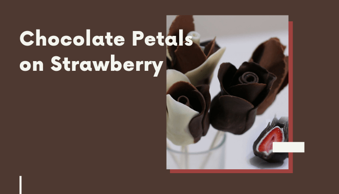 Chocolate Petals on Strawberry
