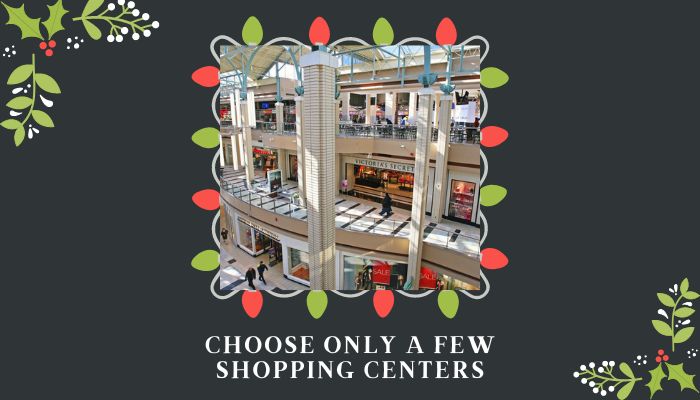 Choose Few Shopping Centers