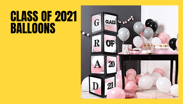 Class of 2021 Balloons
