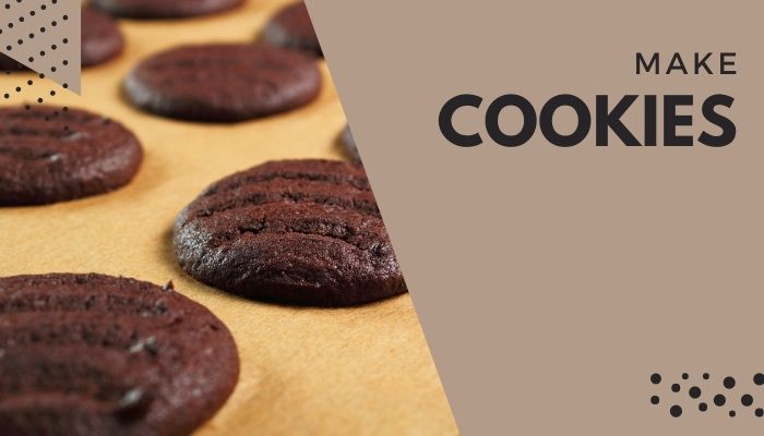 Make Cookies