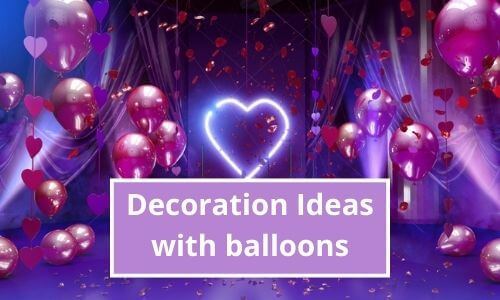 Decoration Ideas with balloons Decoration Ideas with balloons