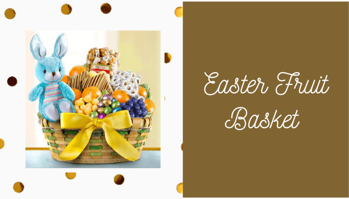 Easter Fruit Basket