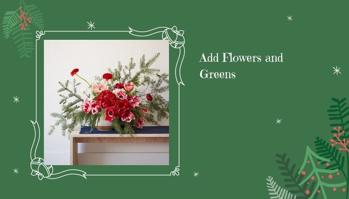 Flowers and Greens