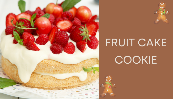 Fruit cake cookie