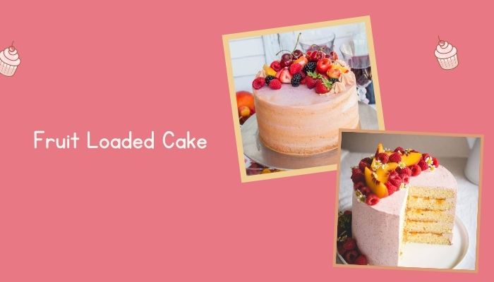 Fruit Loaded Cake Fruit Loaded Cake