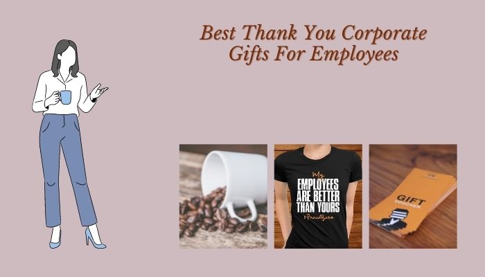 Corporate Thank You Gifts for Employees