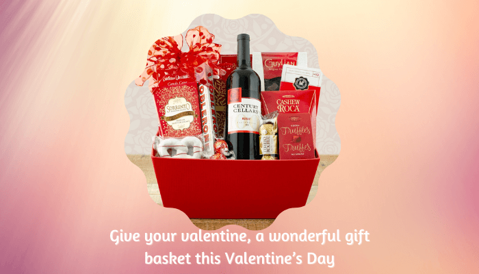  Gift Basket for Valentine’s Day