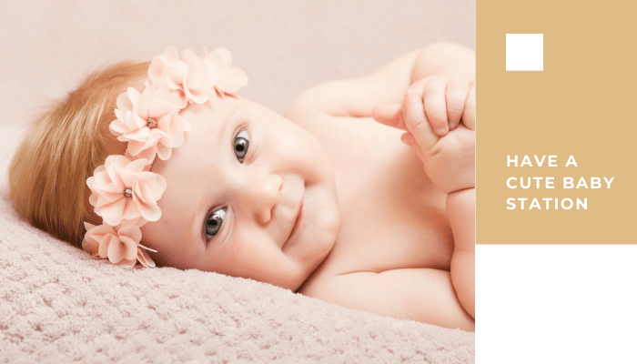 Have a Cute Baby Station