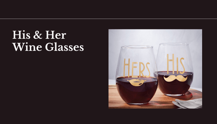 His & Her Wine Glasses