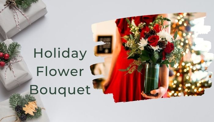 Holiday Flower Bouquet