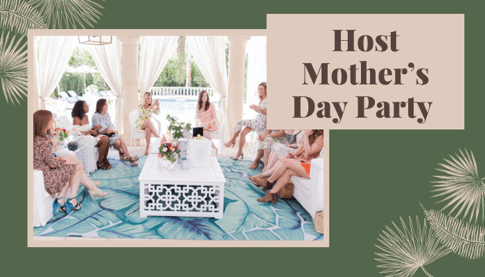 Host Mother’s Day Party