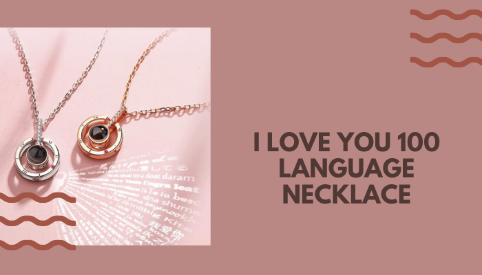 I Love You 100 Language Necklace